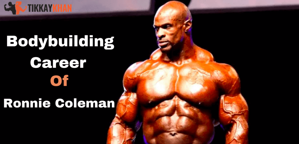 bodybuilding career of ronnie coleman