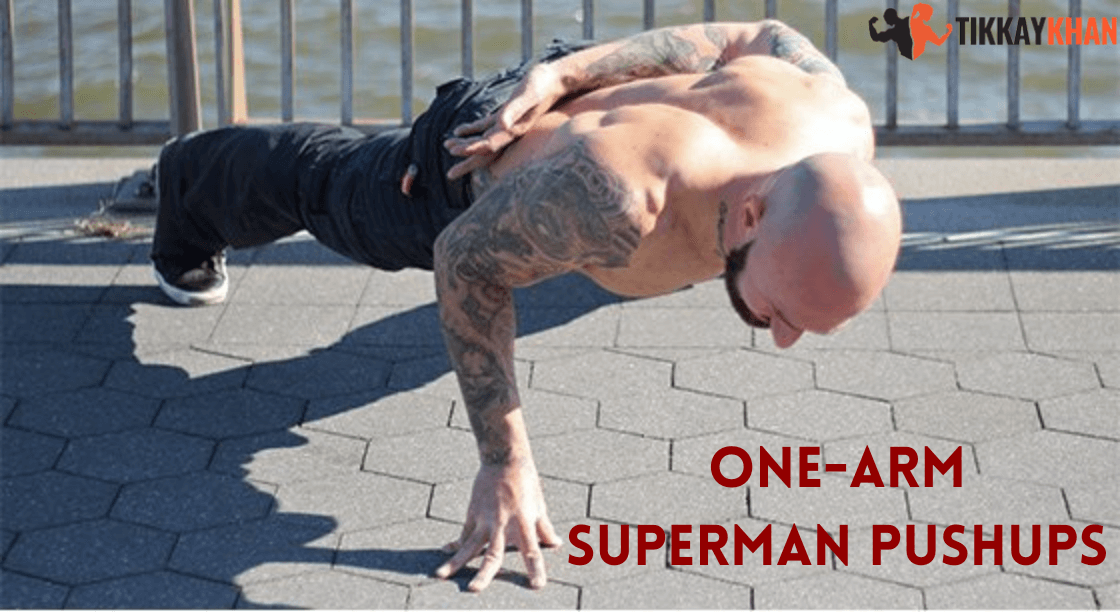 A Comprehensive Guide To Superman Pushups Tikkay Khan