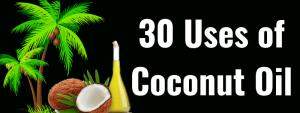 30 Uses of Coconut Oil