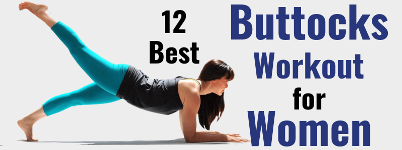 12 Best Buttocks Workout for Women