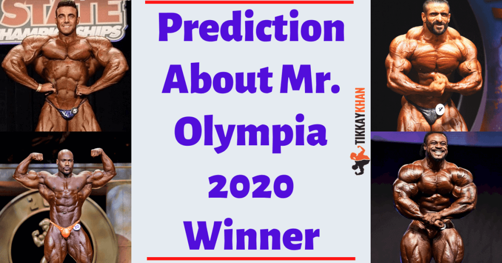 Prediction about Mr. Olympia 2020 Winner