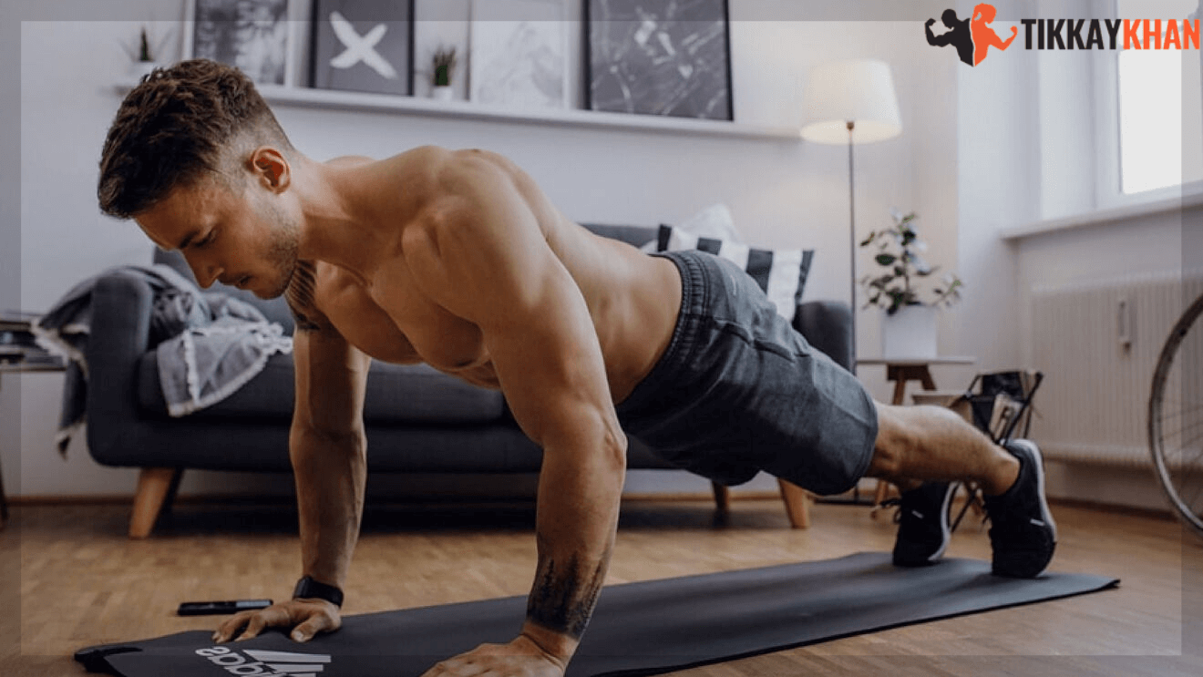 Build Your Chest at Home with Push-Ups - Tikkay Khan